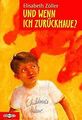 Und wenn ich zurückhaue? ( Ab 10 J.). von Elisabeth Zöller | Buch | Zustand gut