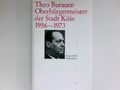 Theo Burauen, Oberbürgermeister der Stadt Köln 1956 - 1973 : Ausgewählte Ansprac