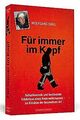 Für immer im Kopf: Schockierende und berührende Erlebnis... | Buch | Zustand gut