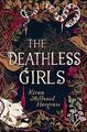 The Deathless Girls von Hargrave, Kiran Millwood | Buch | Zustand sehr gut