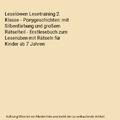 Leselöwen Lesetraining 2. Klasse - Ponygeschichten: mit Silbenfärbung und gro?