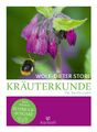 Kräuterkunde | Das Standardwerk - Reich bebilderte Schmuckausgabe | Storl | Buch