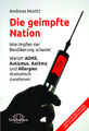 Andreas Moritz / Die geimpfte Nation