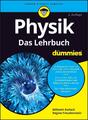 Physik für Dummies. Das Lehrbuch Wilhelm Kulisch