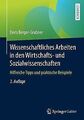 Wissenschaftliches Arbeiten in den Wirtschafts- und Sozi... | Buch | Zustand gut