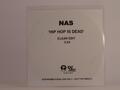 NAS HIP HOP IS DEAD (E75) 1 Track Promo CD Single White Sleeve ISLAND