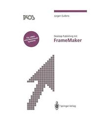 Desktop Publishing mit FrameMaker, Ill. v. Amon, A. /Gulbins, Jürgen