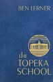 Ben Lerner / The Topeka School /  9781783785377