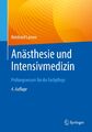 Reinhard Larsen / Anästhesie und Intensivmedizin  Prüfungswissen für die Fac ...