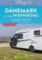 Claus G. Keidel / Dänemark mit dem Wohnmobil