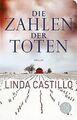 Die Zahlen der Toten: Thriller von Castillo, Linda | Buch | Zustand sehr gut