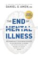 The End of Mental Illness Daniel G. Amen Taschenbuch Paperback Englisch 2020