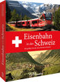 Eisenbahn in der Schweiz | 2025 | deutsch