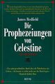 Die Prophezeiungen von Celestine von James Redfield | Buch | Zustand gut