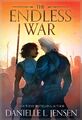 The Endless War | Danielle L. Jensen | Taschenbuch | The Bridge Kingdom | 496 S.