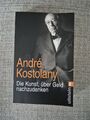 Die Kunst, über Geld nachzudenken | André Kostolany | 2015 | deutsch