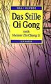 Das Stille Qi Gong nach Meister Zhi- Chang Li von Olvedi... | Buch | Zustand gut