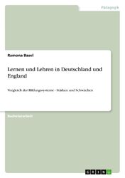 Lernen und Lehren in Deutschland und England | Ramona Basel | Taschenbuch | 2011