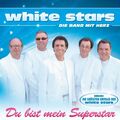 White Stars / Du bist mein Superstar