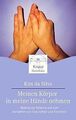 Meinen Körper in meine Hände nehmen: Mudras zur Balance ... | Buch | Zustand gut