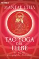 Tao Yoga der Liebe | Mantak Chia | 2008 | deutsch | Taoist Secrets of Love