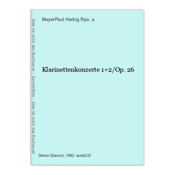 Klarinettenkonzerte 1+2/Op.26 MeyerPaul Herbig Rpo u. a.: