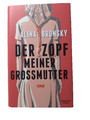 (661) Der Zopf meiner Grossmutter – Der Bestseller Roman von Alina Bronsky