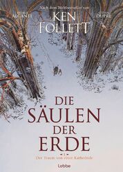 Ken Follett (u. a.) | Die Säulen der Erde - Der Traum von einer Kathedrale