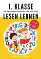 1. Klasse Lesen lernen - Das umfangreiche Übungsheft für gute Noten: Besser lese