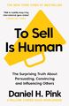 To Sell Is Human Daniel H. Pink Taschenbuch Englisch 2018 Canongate Books