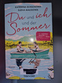 Du und ich und der Sommer Roman v Katerina Silwanowa und Elena Malisowa