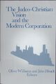 The Judeo-Christian vision and the modern corporation. Williams, Oliver F.: