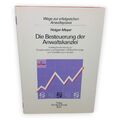 Die Besteuerung der Anwaltskanzlei Holger Meyer Praktische Anleitung Anwalt Buch