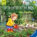 Mein Naturstart - Lotta entdeckt die Welt: Im Garten