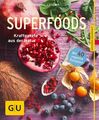 Superfoods: Kraftpakete aus der Natur (GU Ratgeber Gesundheit) Bingemer 732861-2