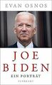 Joe Biden: Ein Porträt: Ein Portrt von Osnos, Evan | Buch | Zustand sehr gut