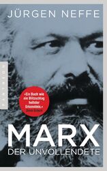 Jürgen Neffe | Marx. Der Unvollendete | Taschenbuch | Deutsch (2018) | 656 S.