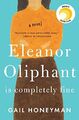 Eleanor Oliphant Is Completely Fine by Honeyman, Gail 0735220689 FREE Shipping