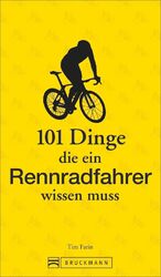 101 Dinge, die ein Rennradfahrer wissen muss | Tim Farin | Deutsch | Taschenbuch