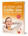 Schüßler-Salze für Körper, Geist und Seele: Mit Freude leben (Meine Welt) Müller