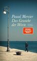 Pascal Mercier Das Gewicht der Worte