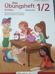 Das Übungsheft Größen Mathematik 1/2 