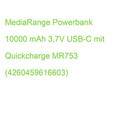 MediaRange Powerbank 10000 mAh 3,7V USB-C mit Quickcharge MR753 (4260459616603)