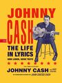 The Life in Lyrics Sein Leben, seine Texte Johnny Cash Buch 384 S. Deutsch 2023