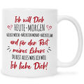 Bedruckte Tasse mit Spruch Ich will dich