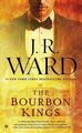 The Bourbon Kings | J R Ward | Englisch | Taschenbuch | 455 S. | 2016