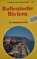 Italienische Riviera - Von Ventimiglia bis Pisa, Horn, Effi: