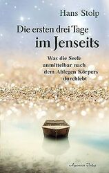 Die ersten Drei Tage im Jenseits: Was die seele unm... | Buch | Zustand sehr gutGeld sparen & nachhaltig shoppen!