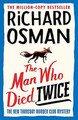 The Man Who Died Twice (The Thursday Murder Club Book 2)