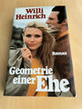 Buch: Geometrie einer Ehe / Willi Heinrich / Roman / Krise / Psychologie